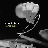 Thumbnail for the Glenn Kotche - Mobile link, provided by host site