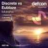 Thumbnail for the Discrete - Moksha (Discrete vs. Eublaze) link, provided by host site