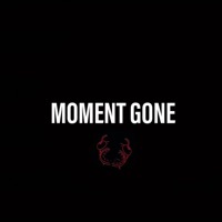 Thumbnail for the Glm - Moment Gone link, provided by host site