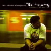 Thumbnail for the Da'T.R.U.T.H - Moment of Truth link, provided by host site