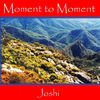 Thumbnail for the Joshi - Moment to Moment link, provided by host site