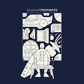 Thumbnail for the Elusive - Moments link, provided by host site