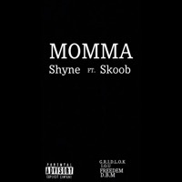 Thumbnail for the Shyne - Momma link, provided by host site