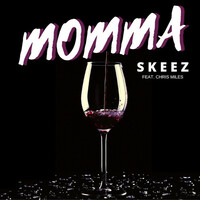 Thumbnail for the Skeez - Momma link, provided by host site