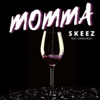 Thumbnail for the Skeez - Momma link, provided by host site