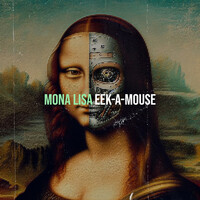 Thumbnail for the Eek-A-Mouse - Mona Lisa (Remix) link, provided by host site