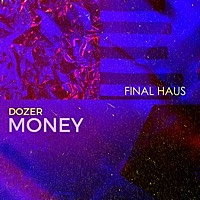 Thumbnail for the Dozer - Money link, provided by host site