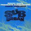 Thumbnail for the Kenny Dope - Money for Love link, provided by host site