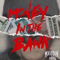 Thumbnail for the Molotov - Money In The Bank link, provided by host site