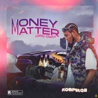 Thumbnail for the Komputer - Money Matter (Oro Owo) link, provided by host site