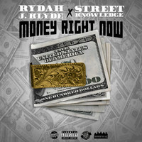 Thumbnail for the Rydah J. Klyde - Money Right Now link, provided by host site