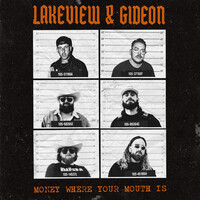 Thumbnail for the Lakeview - Money Where Your Mouth Is link, provided by host site