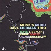 Thumbnail for the David Liebman - Monk's Mood link, provided by host site