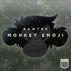 Thumbnail for the Rawtek - Monkey Emoji link, provided by host site