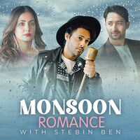 Thumbnail for the Stebin Ben - Monsoon Romance With Stebin Ben link, provided by host site