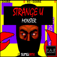 Thumbnail for the Strange U - Monster (Sumgii Remix) link, provided by host site