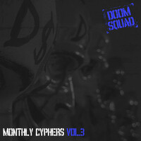 Thumbnail for the Doom Squad - Monthly Cyphers, Vol. 3 link, provided by host site