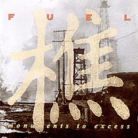 Thumbnail for the Fuel - Monuments To Excess link, provided by host site