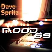 Thumbnail for the Dave Spritz - Mood 69 link, provided by host site