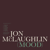 Thumbnail for the Jon McLaughlin - Mood II link, provided by host site