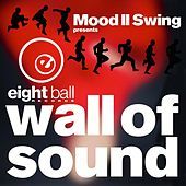 Thumbnail for the Mood II Swing - Mood II Swing pres. Wall of Sound link, provided by host site