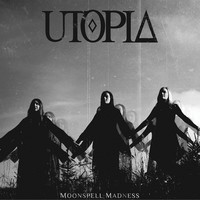 Thumbnail for the Utopia - Moonspell Madness link, provided by host site