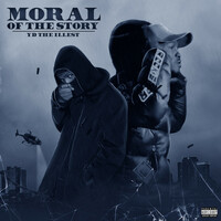 Thumbnail for the Ydtheillest - MORAL OF THE STORY link, provided by host site