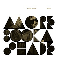 Thumbnail for the Booka Shade - More! link, provided by host site