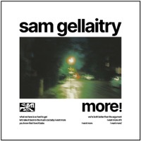Thumbnail for the Sam Gellaitry - MORE! link, provided by host site