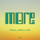 Thumbnail for the Paul Weller - More link, provided by host site