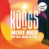 Thumbnail for the Kungs - More Mess (Hugel Remix) link, provided by host site