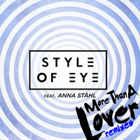 Thumbnail for the Style Of Eye - More Than a Lover (Remixes) link, provided by host site