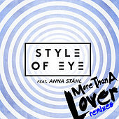 Thumbnail for the Style Of Eye - More Than a Lover (Remixes) link, provided by host site