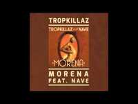 Thumbnail for the Tropkillaz - Morena link, provided by host site