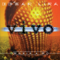 Thumbnail for the Edgar Lira - Morir a Mí (En Vivo) link, provided by host site