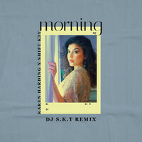 Thumbnail for the Karen Harding - Morning (DJ S.K.T Remix) link, provided by host site