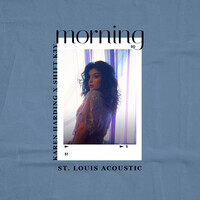 Thumbnail for the Karen Harding - Morning (St. Louis Acoustic) link, provided by host site