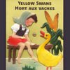 Thumbnail for the Yellow Swans - Mort Aux Vaches link, provided by host site