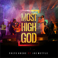 Thumbnail for the Preye Odede - Most High God link, provided by host site