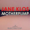 Thumbnail for the Jane Klos - Motherpump link, provided by host site