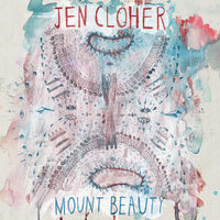 Thumbnail for the Jen Cloher - Mount Beauty link, provided by host site