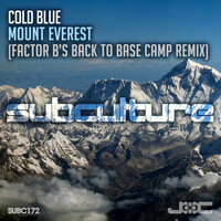 Thumbnail for the Cold Blue - Mount Everest (Factor B's Back to Base Camp Remix) link, provided by host site
