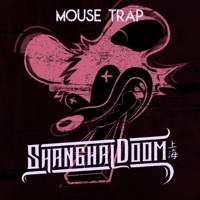 Thumbnail for the Shanghai Doom - Mouse Trap link, provided by host site