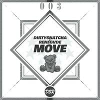 Thumbnail for the DirtySnatcha - Move link, provided by host site