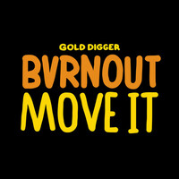 Thumbnail for the BVRNOUT - Move It link, provided by host site