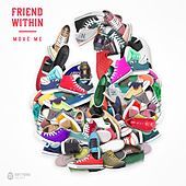 Thumbnail for the Friend Within - Move Me link, provided by host site