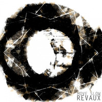 Thumbnail for the Revaux - Move Slow link, provided by host site