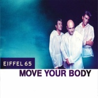Thumbnail for the Eiffel 65 - Move Your Body link, provided by host site