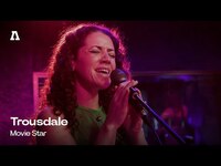 Thumbnail for the Trousdale - Movie Star | Audiotree Live link, provided by host site