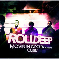 Thumbnail for the Roll Deep - Movin' In Circles link, provided by host site